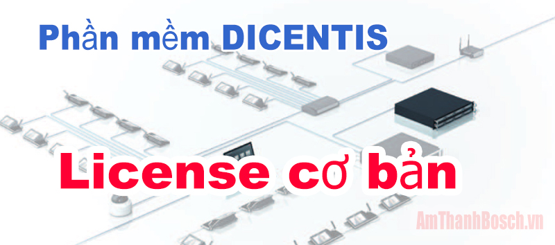 DCNM-L : Bản quyền phần mềm CƠ BẢN Hệ thống hội thảo DICENTIS