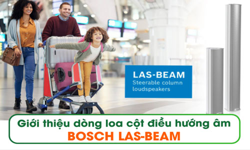 Hệ thống loa cột BOSCH điều khiển âm thanh LAS-BEAM